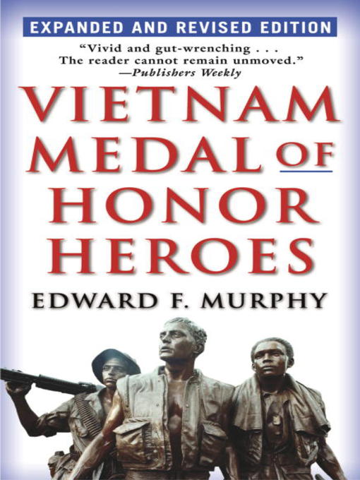 Title details for Vietnam Medal of Honor Heroes by Edward F. Murphy - Wait list